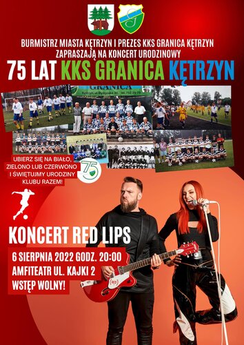 6 SIERPNIA 2022 Koncert RED LIPS z okazji 75-lecia KKS GRANICA KĘTRZYN !