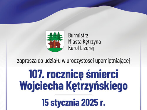 Zaproszenie - uroczystość upamiętniająca 107. rocznicę śmierci Wojciecha Kętrzyńskiego