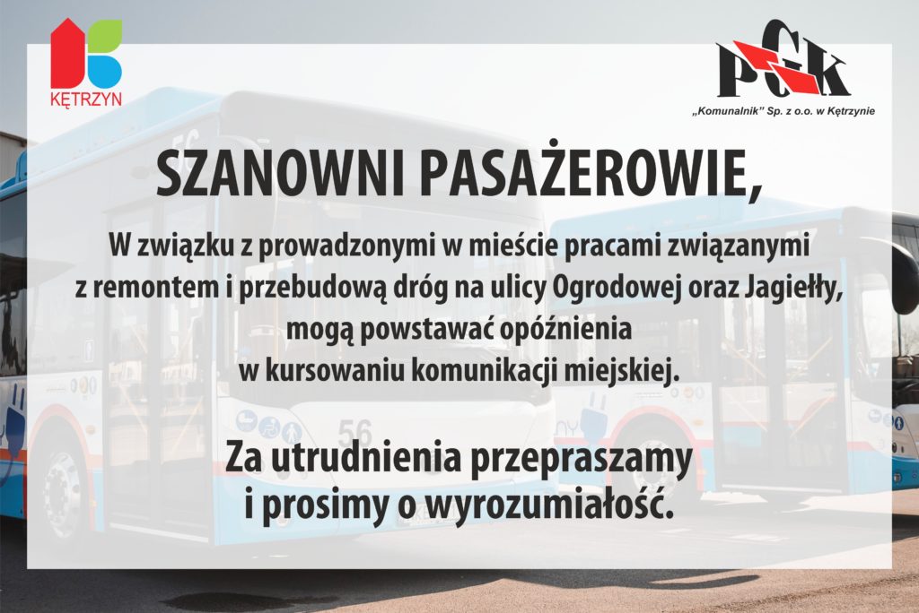 ? Drodzy mieszkańcy #Kętrzyn ? w związku z pracami drogowymi na ul. Ogrodowej oraz ul. Jagiełły mogą niestety zdarzać się opóźnienia w kursowaniu komunikacji miejskiej ? Prosimy o wyrozumiałość i przepraszamy za utrudnienia!